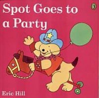 Spot Goes to a Party - okładka książki