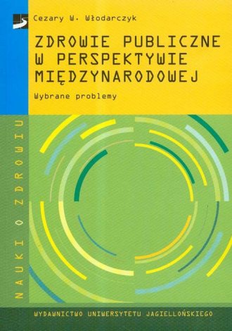 Zdrowie Publiczne W Perspektywie Międzynarodowej. Wybrane Problemy ...