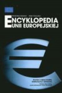 Encyklopedia Unii Europejskiej - okładka książki