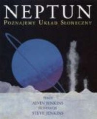 Neptun. Poznajemy układ słoneczny - okładka książki