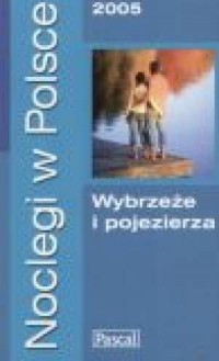 Noclegi w Polsce 2005. Wybrzeże - okładka książki