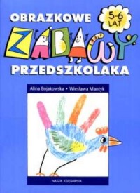 Obrazkowe zabawy przedszkolaka - okładka książki