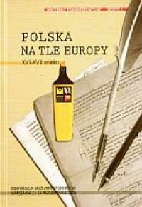 Polska na tle Europy XVI-XVII wieku - okładka książki