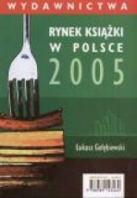 Rynek książki w Polsce 2005. Wydawnictwa - okładka książki