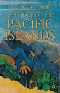 A History of the Pacific Islands - okładka książki