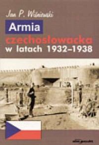 Armia czechosłowacka w latach 1932-1938 - okładka książki