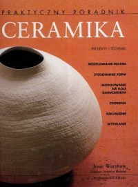 Ceramika. Projekty i techniki - okładka książki