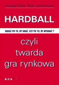 Hardball, czyli twarda gra rynkowa - okładka książki