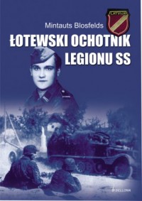 Łotewski ochotnik Legionu SS - okładka książki