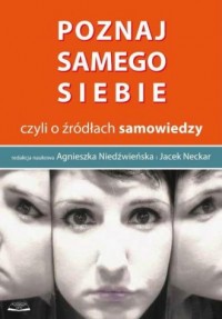 Poznaj samego siebie, czyli o źródłach - okładka książki