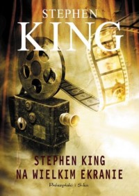 Stephen King na wielkim ekranie - okładka książki