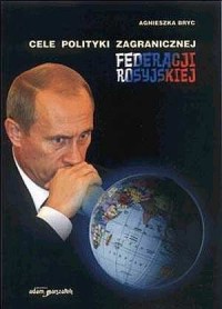 Cele polityki zagranicznej Federacji - okładka książki