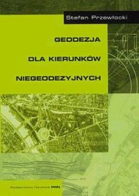 Geodezja dla kierunków niegeodezyjnych - okładka książki