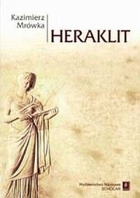 Heraklit. Fragmenty. Nowy przekład - okładka książki