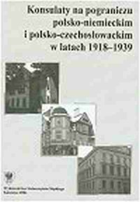Konsulaty na pograniczu polsko-niemieckim - okładka książki
