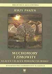 Muchomory i Zimowity. Kłącza i - okładka książki