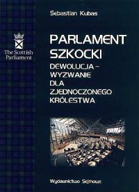 Parlament Szkocki. Dewolucja - - okładka książki