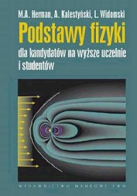 okładka książki - Podstawy fizyki dla kandydatów na wyższe uczelnie i studentów