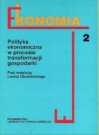 Polityka ekonomiczna w procesie - okładka książki