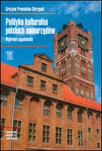 Polityka kulturalna polskich samorządów. - okładka książki