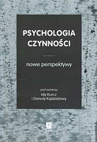 Psychologia czynności. Nowe perspektywy - okładka książki