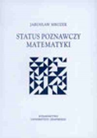 Status poznawczy matematyki - okładka książki
