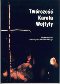 Twórczość Karola Wojtyły. Materiały - okładka książki