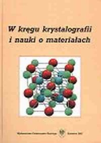 W kręgu krystalografii i nauki - okładka książki