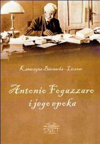 Antonio Fogazzaro i jego epoka - okładka książki