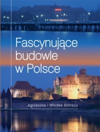 Fascynujące budowle w Polsce - okładka książki