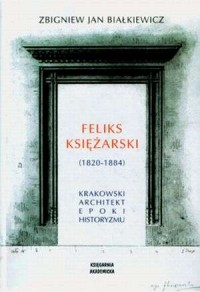 Feliks Księżarski (1820-1884). - okładka książki