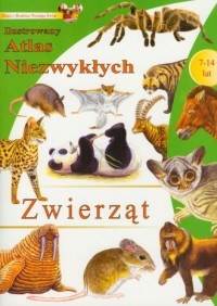 Ilustrowany atlas niezwykłych zwierząt - okładka książki