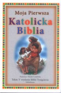 Moja pierwsza katolicka Biblia - okładka książki
