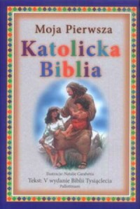 Moja pierwsza katolicka Biblia - okładka książki