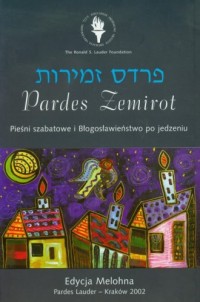 Pardes Zemirot. Pieśni Szabatowe - okładka książki