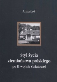 Styl życia ziemiaństwa polskiego - okładka książki