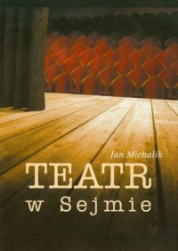Teatr w Sejmie - okładka książki