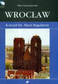 Wrocław. Kościół św. Marii Magdaleny - okładka książki