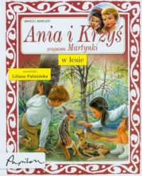 Ania i Krzyś. Przyjaciele Martynki. - okładka książki