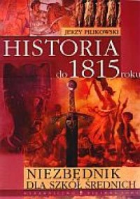 Historia do 1815 roku. Niezbędnik - okładka podręcznika