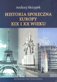 Historia społeczna Europy XIX i - okładka książki