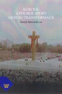 Kościół a polskie spory okresu - okładka książki