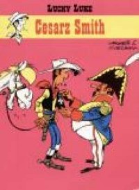 Lucky Luke 45. Cesarz Smith - okładka książki