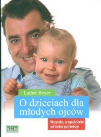 O dzieciach dla młodych ojców - okładka książki