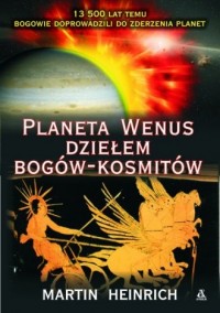 Planeta Wenus dziełem bogów - kosmitów - okładka książki