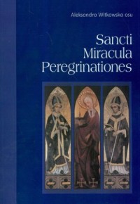 Sancti Miracula Peregrinationes - okładka książki