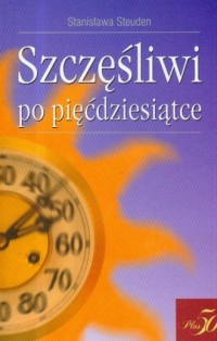 Szczęśliwi po pięćdziesiątce - okładka książki