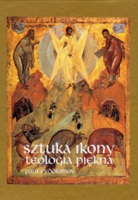 Sztuka ikony. Teologia piękna - okładka książki