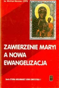 Zawierzenie Maryi a nowa ewangelizacja - okładka książki
