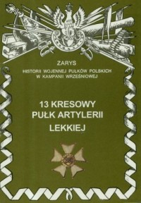 13 Kresowy Pułk Artylerii Lekkiej - okładka książki